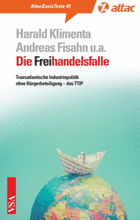 Buchcover: Attac-Basistext 45 - Die Freihandelsfalle