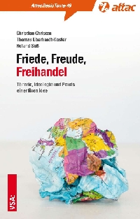 Buchcover: Attac-Basistext 49 - Friede, Freude, Freihandel